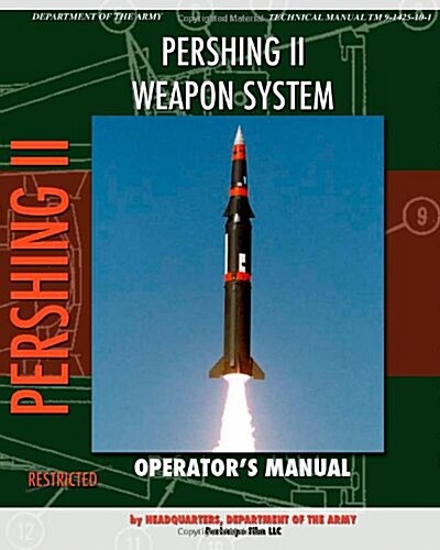 Pershing II Weapon System Operators Manual (Paperback)