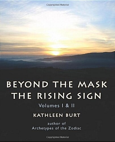 Beyond the Mask: The Rising Sign - Volumes I & II (Paperback)