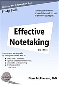 Effective Notetaking 2nd Ed: Strategies to Help You Study Effectively (Paperback)