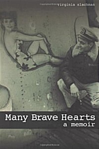 Many Brave Hearts: A Memoir (Paperback)