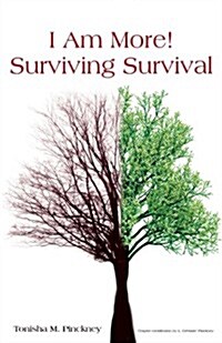 I Am More! - Surviving Survival (Paperback)