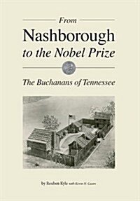 From Nashborough to the Nobel Prize: The Buchanans of Tennessee (Hardcover)