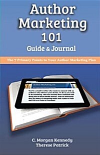 Author Marketing 101 Guide and Journal (Paperback)