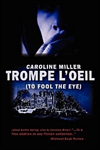 Trompe LOeil (to Fool the Eye) (Paperback)