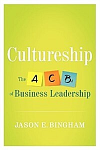 Cultureship: The ABCs of Business Leadership (Paperback)