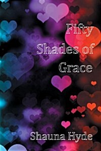 Fifty Shades of Grace (Paperback)