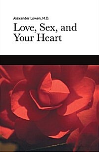 Love, Sex, and Your Heart (Paperback)