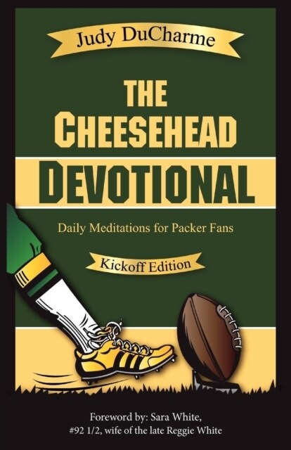 The Cheesehead Devotional: Daily Meditations for Packer Fans (Paperback)