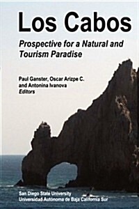 Los Cabos: Prospective for a Natural and Tourism Paradise (Paperback)