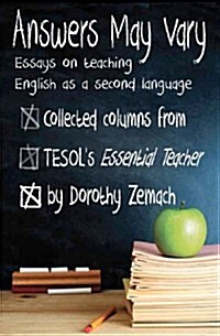 Answers May Vary: Essays on Teaching English as a Second Language (Paperback)