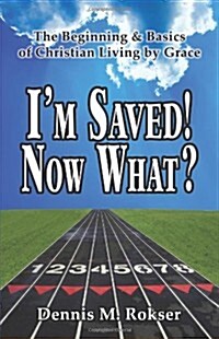 Im Saved! Now What? (Paperback)