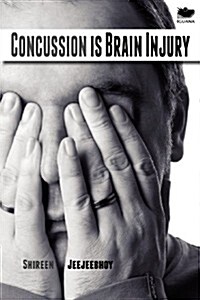 Concussion Is Brain Injury (Paperback)