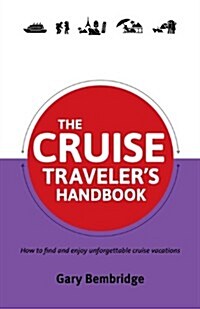 The Cruise Travelers Handbook (Paperback)