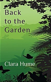 Back to the Garden (Paperback)