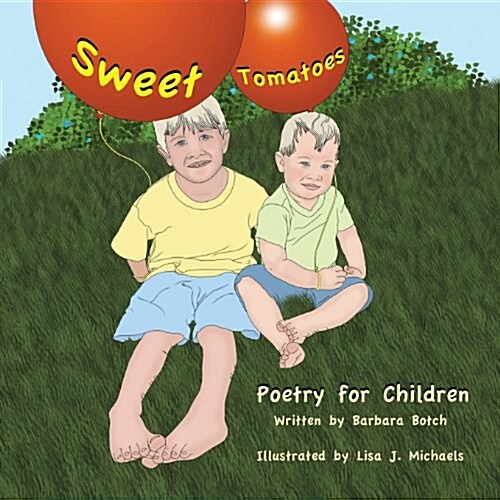 Sweet Tomatoes: Poetry for Children (Paperback)