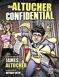 The Altucher Confidential: Ideas for a World Out of Balance (Paperback)