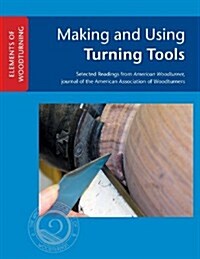 Making and Using Turning Tools (Paperback)