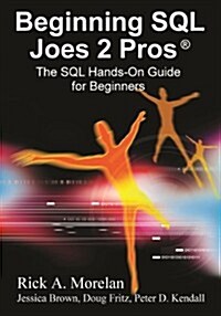 Beginning SQL Joes 2 Pros: The SQL Hands-On Guide for Beginners (Paperback)