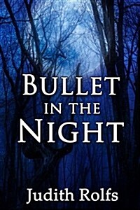 Bullet in the Night (Paperback)