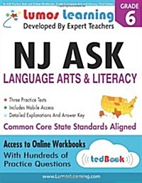 NJ Ask Practice Tests and Online Workbooks: Grade 6 Language Arts and Literacy, Third Edition: Common Core State Standards, Njask 2014 (Paperback)