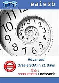 Advanced Oracle Soa Suite 11g in 21 Days (Paperback)