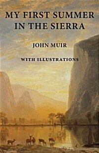 My First Summer in the Sierra: With Illustrations (Paperback, Illustrated)