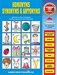 Reading Fundamentals - Homonyms, Synonyms & Antonyms (Paperback)
