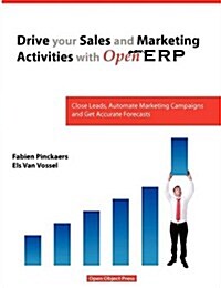 Drive Your Sales and Marketing Activities with Openerp (Paperback)