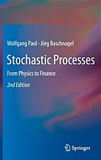 Stochastic Processes: From Physics to Finance (Hardcover, 2, 2013)