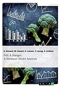 Pr? A Manger. A Business Model Analysis (Paperback)