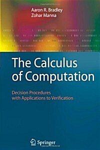 [중고] The Calculus of Computation: Decision Procedures with Applications to Verification (Paperback)