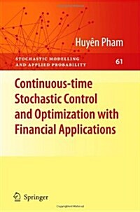 Continuous-Time Stochastic Control and Optimization with Financial Applications (Paperback)