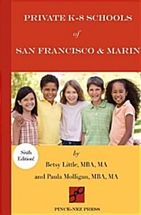 Private K-8 Schools of San Francisco & Marin (Paperback, 6)