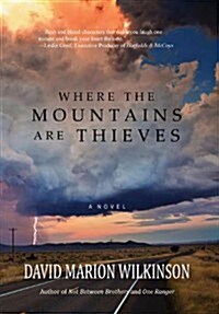 Where the Mountains Are Thieves (Hardcover)