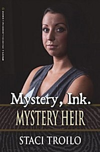 Mystery, Ink.: Mystery Heir (Paperback)