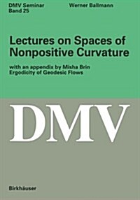 Lectures on Spaces of Nonpositive Curvature (Paperback, 1995)