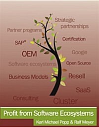 Profit from Software Ecosystems: Business Models, Ecosystems and Partnerships in the Software Industry (Paperback)