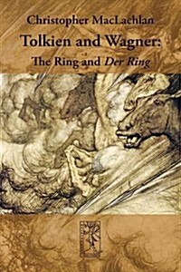 Tolkien and Wagner: The Ring and Der Ring (Paperback)