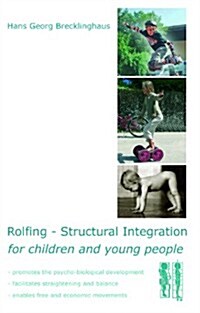 Rolfing - Structural Integration for Children and Young People (Paperback)
