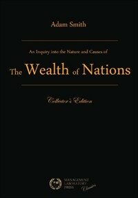 An inquiry into the nature and causes of the wealth of nations