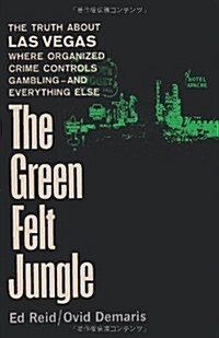 The Green Felt Jungle (Paperback)