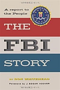 The FBI Story a Report to the People (Paperback)