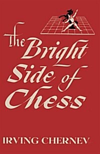 The Bright Side of Chess (Paperback)