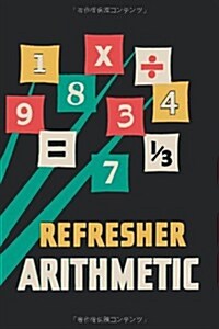 Refresher Arithmetic (Paperback)