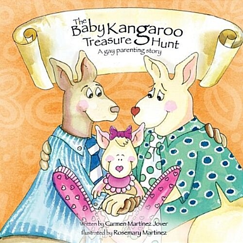 The Baby Kangaroo Treasure Hunt, a Gay Parenting Story (Paperback)