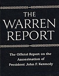The Warren Commission Report: The Official Report on the Assassination of President John F. Kennedy (Paperback)