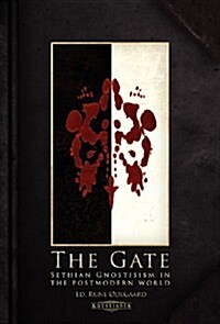 The Gate: Sethian Gnosticism in the Postmodern World (Hardcover)