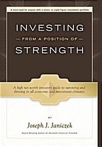 Investing from a Position of Strength (Hardcover)