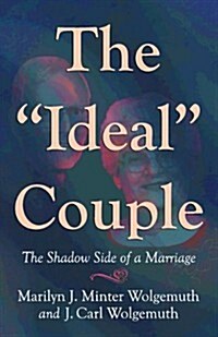 The Ideal Couple: The Shadow Side of a Marriage (Paperback)