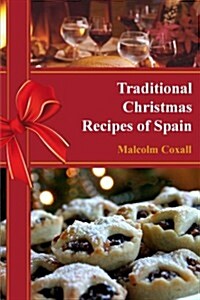 Traditional Christmas Recipes of Spain (Paperback)